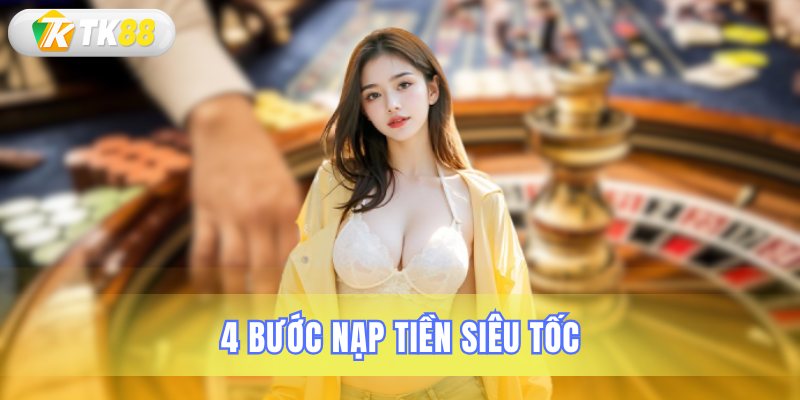 Phương thức gửi tiền vào tài khoản nhanh chóng