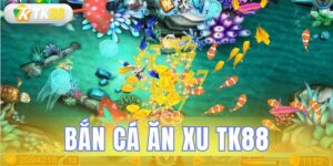 ban ca an xu tk88