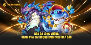 Bắn cá Long Vương
