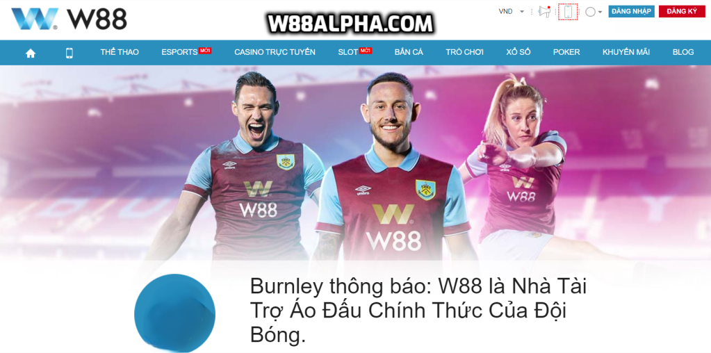 W88 tài trợ cho nhiều đội bóng lớn