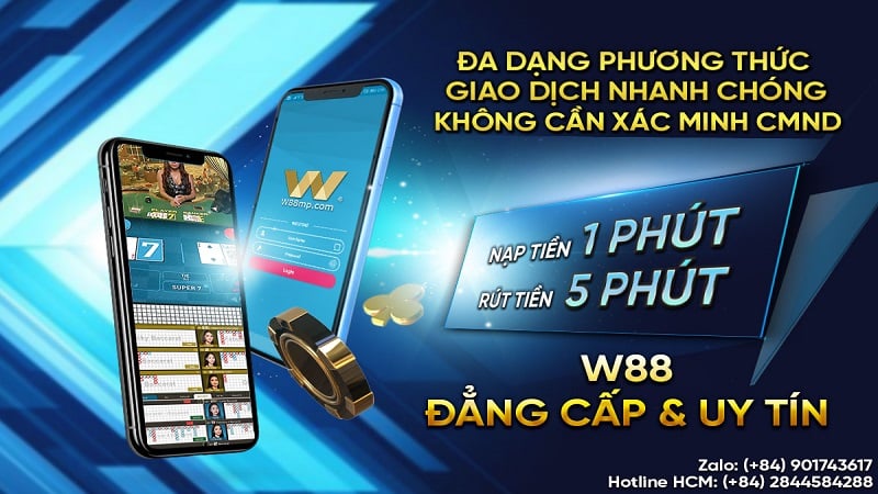 Gửi tiền 1 phút, rút tiền 5 phút tại W88126