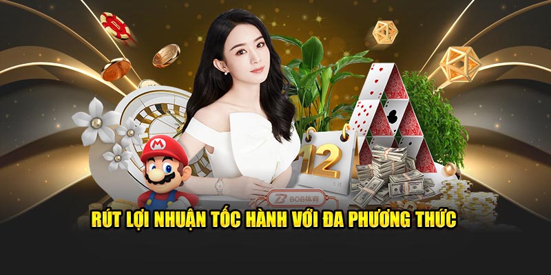 Rút tiền tại nhà cái Zowin tốc hành với đa phương thức